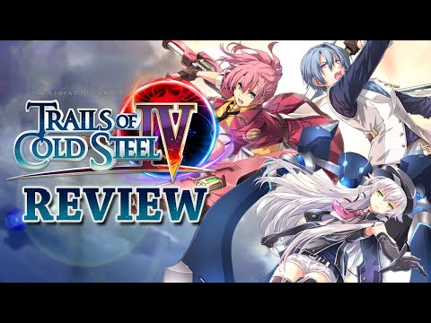 Cold Steel IV Review (Spoiler-Free) – A Mind-Blowing Finale to the Amazing Erebonia Arc
