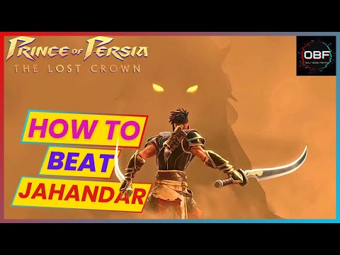 How to Beat Jahandar Boss Guide - Prince of Persia: The Lost Crown