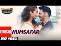 Humsafar (Lyrical Video) | Varun Dhawan, Alia Bhatt | Akhil Sachdeva | "Badrinath Ki Dulhania"