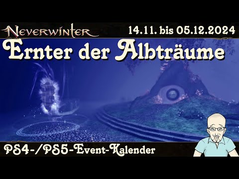 NEVERWINTER: Event-Kalender - Ernter der Albträume - 14.11. bis 5.12.2024 - Ereignis PS4/PS5 deutsch