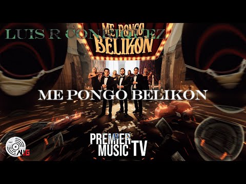 Me Pongo Belikon · Maxima Ventaja Ft. Luis R Conriquez (Official Audio)