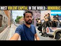 Most VIOLENT City In The WORLD Tegucigalpa Honduras
