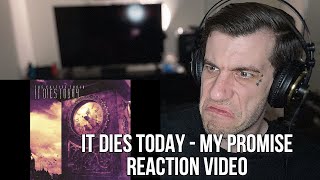 It Dies Today - My Promise | REACTION VIDEO