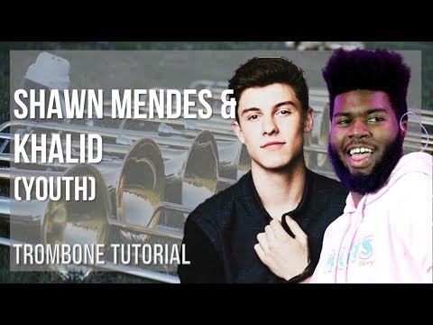 How to play Youth by Shawn Mendes & Khalid on Trombone (Tutorial)