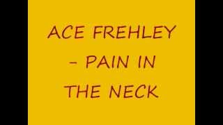 Ace Frehley- Pain in the Neck
