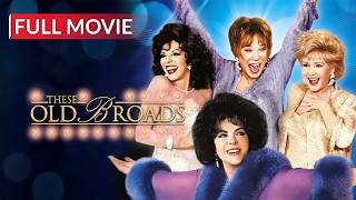 These Old Broads