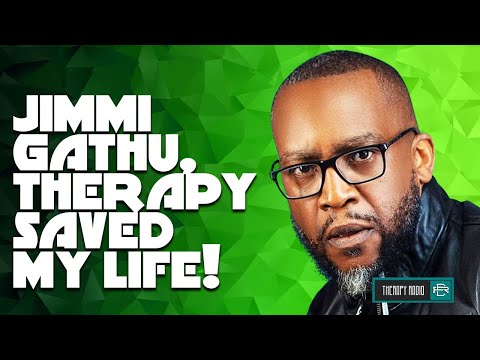 Jimmi Gathu on How Therapy Saved His Life - Therapy Radio Reaction!