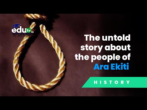 UNTOLD HISTORY OF THE PEOPLE OF ARA EKITI IN NIGERIA- EduTVNG