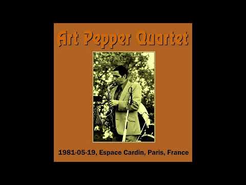 Art Pepper Quartet - Landscape (1981, Espace Cardin, Paris, France)
