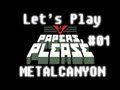 Let's Play Papers, Please (part 1 - Glory to ...