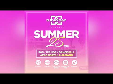 Summer 25 Mix / R&B, Hip Hop, Dancehall, Afro Beats + Amapiano (@DJDAYDAY_)