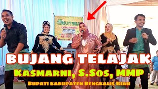 Download lagu Bujang Telajak, Cover Bupati kabupaten Bengkalis Riau #bupati mp3