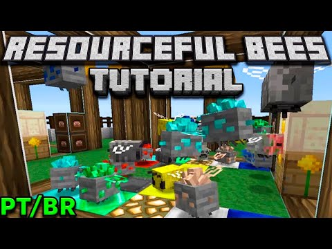 Resourceful Bees Tutorial PT/BR - MINECRAFT 1.16.5 (TUTORIAL COMPLETO)