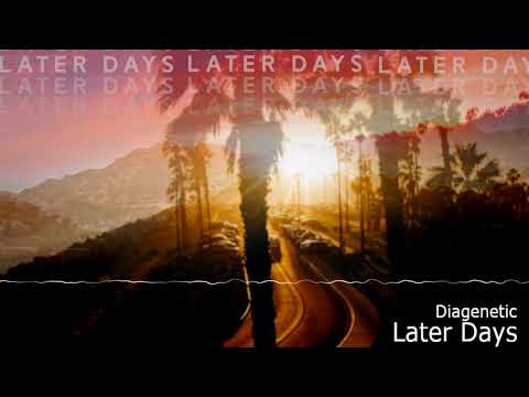 Later Days - Diagenetic