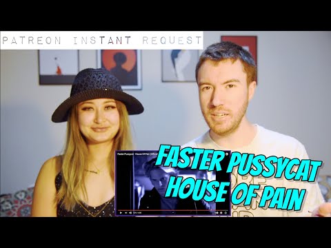 HOUSE OF PAIN - FASTER PUSSYCAT **PATREON INSTANT REQUEST**