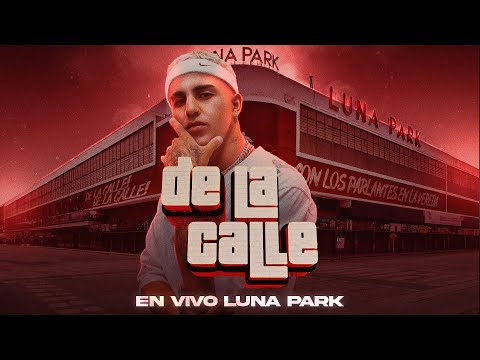 De La Calle - En Vivo Luna Park (Video Oficial)