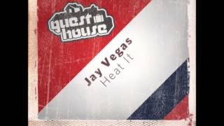 Jay Vegas - Heat It - Guesthouse Music