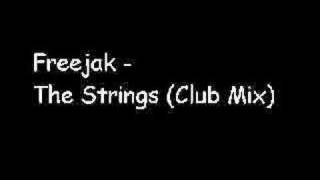 Freejak - The Strings (Club Mix)