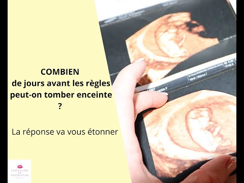COMBIEN de Jours AVANT les règles peut-on TOMBER ENCEINTE