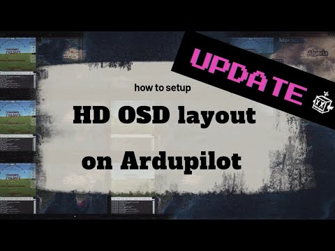 how to setup HD OSD layout on Ardupilot using HD OSD Tool ----UPDATE