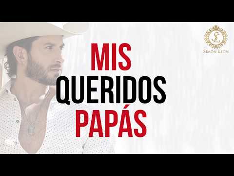 Simón León - Mis Queridos Padres - Lyrics