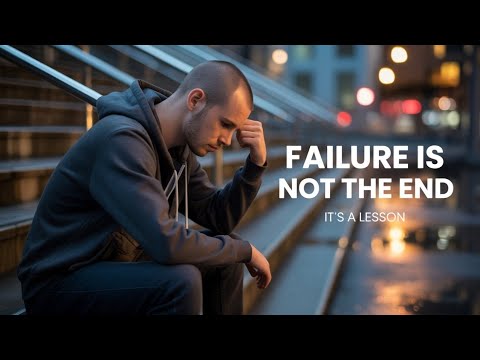 Failure is not the end; it’s a lesson.