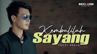 Download lagu Fauzi Akela - KEMBALILAH SAYANG   |     mp3 Download lagu Fauzi Akela - KEMBALILAH SAYANG   |     mp3