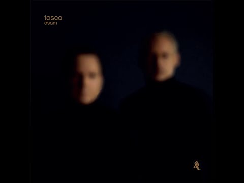 Tosca - Osam (2022)