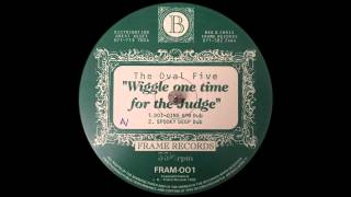 The Oval Five ‎– Wiggle One Time For The Judge (B1 - Doi-Oing APB Dub)