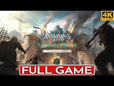 ASSASSIN'S CREED VALHALLA Siege Of Paris Gameplay Walkthrough FULL GAME [4K 60FPS PC]  No Commentary
