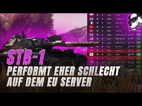STB 1 performt eher schlecht auf dem EU Server. Woran liegt das? [WoT - Gameplay - Deutsch]