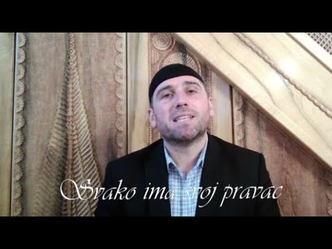 Kur'anske poruke (4) - Svako ima svoj pravac - Maid-ef Alađuz