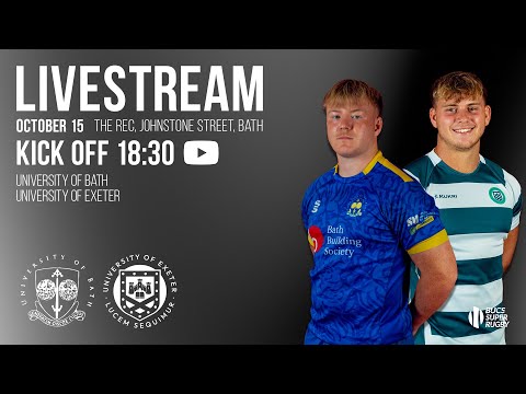 Bath vs Exeter | Men's BUCS Super Rugby | Round 4