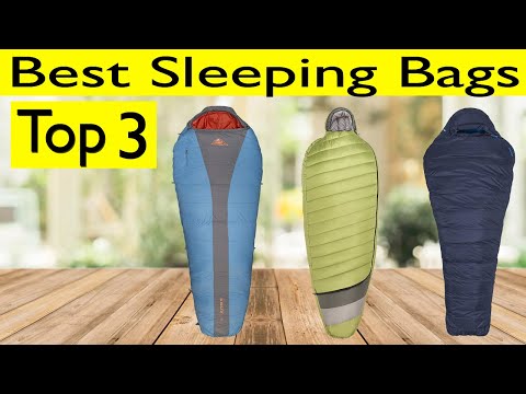 Top 3 Best Sleeping Bags 2020