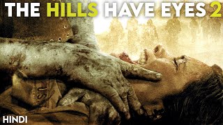 The Hills Have Eyes 2 (2007) Story Explained + Fac