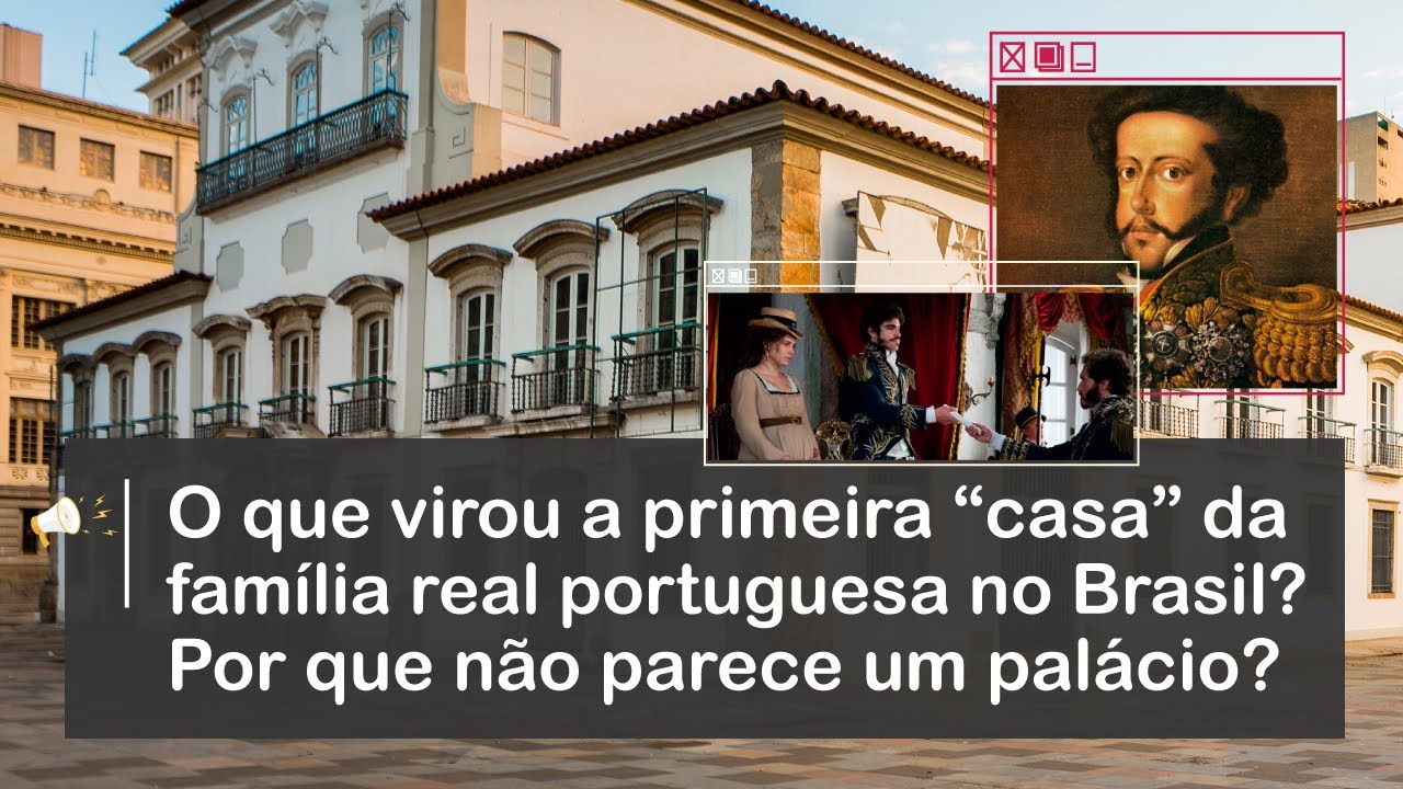 A PRIMEIRA "CASA" DA FAMÍLIA REAL NO BRASIL | COMO É O PAÇO IMPERIAL POR DENTRO?