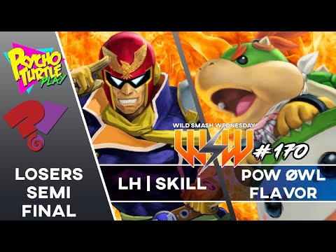 Wild Smash Wednesday #170 - LH | Skill vs. POW | ØWL | Flavor / Losers Semi-Final