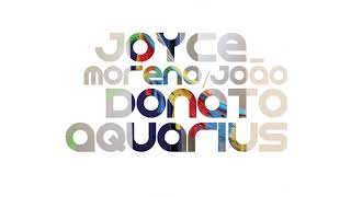 Joyce Moreno e João Donato - Feminina