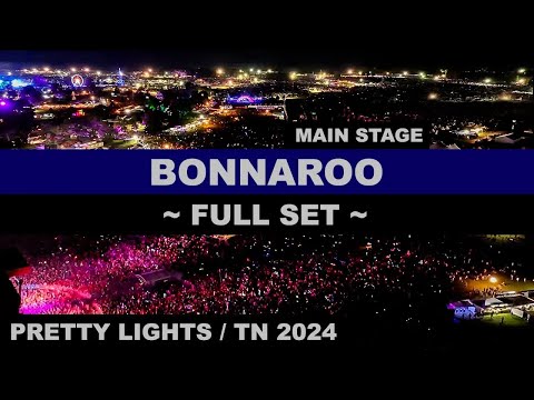 MAIN STAGE SET - BONNAROO '24 - Thursday - Night 1 - Pretty Lights Live