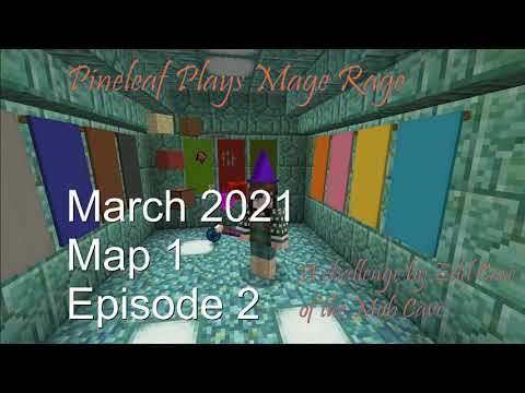 PineleafNeedles - Minecraft Mage Rage March 2021 Map 1 Ep 2: Unrefined Ore