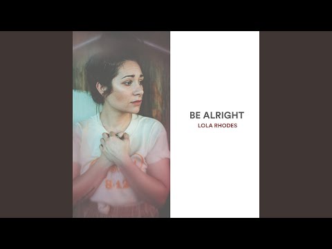 Be Alright