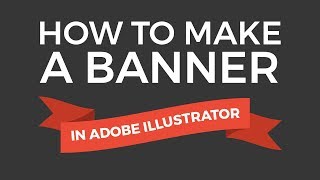 How to Make a Banner in Adobe Illustrator