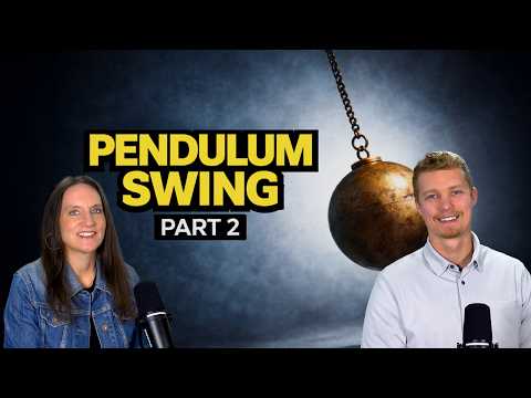 Episode 9 | Pendulum Swing, Part 2