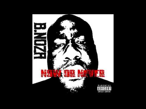 B.Noza - Me Myself and I