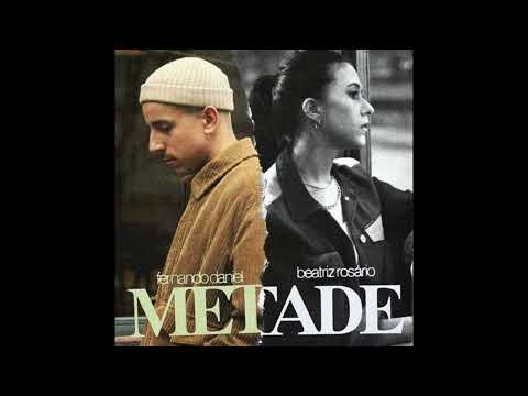 Fernando Daniel, Beatriz Rosário 'Metade' (Half) Lyrics & English Translation