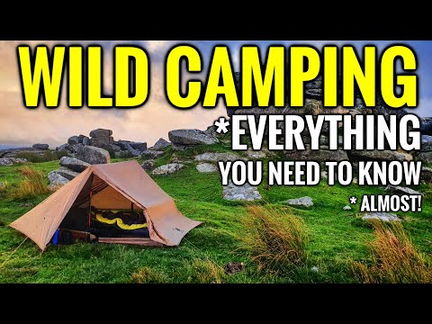 WILD CAMPING TIPS For Beginners UK - EVERYTHING You NEED To KNOW 2025