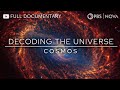 Decoding the Universe: Cosmos | Full Documentary | NOVA | PBS DEFAULT Thumbnail
