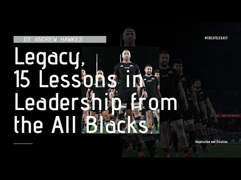 Legacy, 15 Lessons in Leadership from the All Blacks