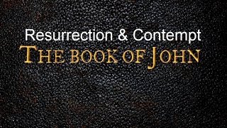 Resurrection & Contempt | John 20