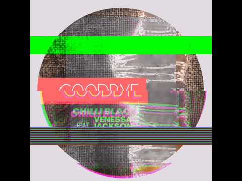 Chilli Black feat Venessa Jackson _Goodbye